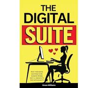 The Digital Suite: Secret Blueprint To Land Remote 7¿Figure Board Jobs from Your Kitchen Table To The C-Suite