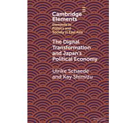 Ulrike Schaede Kay The Digital Transformation and Japan's Political (Tascabile)