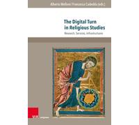 The Digital Turn in Religious Studies: Research, Services, Infrastructures: Band 006