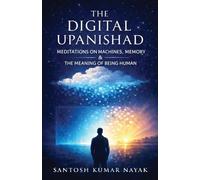 The Digital Upanishad