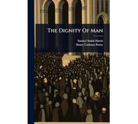 The Dignity Of Man