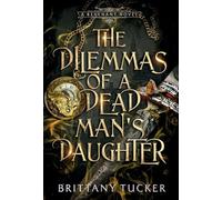 The Dilemmas of a Dead Man's Daughter: 2