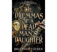 The Dilemmas of a Dead Man's Daughter