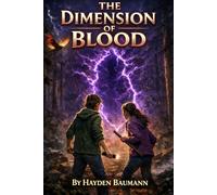 The Dimension of Blood: Book 1