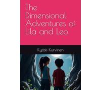 The Dimensional Adventures of Lila and Leo