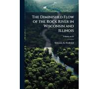 The Diminished Flow of the Rock River in Wisconsin and Illinois