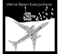 The Dina Preston Band We'Ve Been Everywhere (CD)