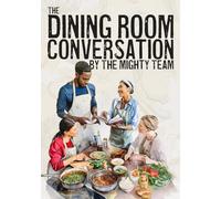 The Dining Room Conversation