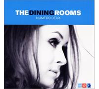 The Dining Rooms - Numero Deux [Japan]