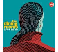 Audio Cd Dining Rooms (The) - Turn To See Me