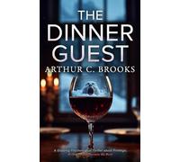 THE DINNER GUEST: A Gripping Psychological Thriller about Privilege, Guilt, and the Secrets We Bury