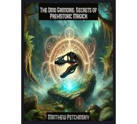 The Dino Grimoire: Secrets of Prehistoric Magick
