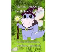 The Dino-Mights & The Hoarder of Magic: From the creator of the Dino-Mights
