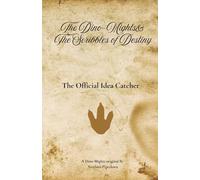 The Dino-Mights & The Scribbles of Destiny: The Official Idea Catcher