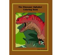 The Dinosaur Alphabet Coloring Book!