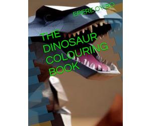 THE DINOSAUR COLOURING BOOK