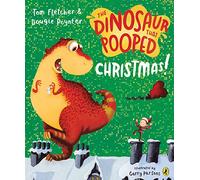 The dinosaur that pooped Christmas