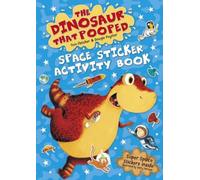 The Dinosaur That Pooped Space: Sticker Activity Book