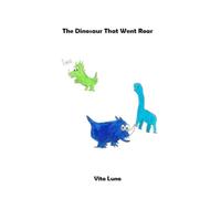 The Dinosaur That Went Roar