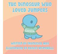 The Dinosaur Who Loved Jumpers: 1