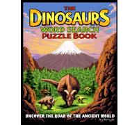 The Dinosaurs Word Search Puzzle Book