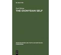 Paul Bishop The Dionysian Self (Copertina rigida)