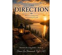 The Direction: Between wanting more and trusting the path: 10