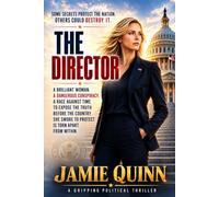 The Director: A First Daughter Thriller