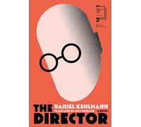 The Director: Shortlisted for the International Booker Prize 2026