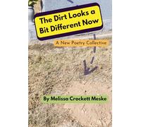 The Dirt Looks a Bit Different Now: A New Poetry Collective