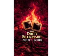 The Dirty Billionaire: An Auction, One Night, and a Mafia Billionaire Husband