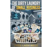 The Dirty Laundry of Small Business