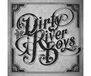 The Dirty River Boys The Dirty River Boys (CD)