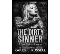 The Dirty Sinner: A Dark College Romance