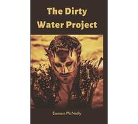 The Dirty Water Project