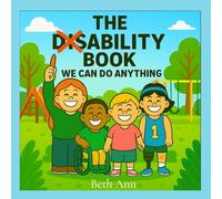 The Disability Book: We Can Do Anything