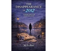 The Disappearance of 2012- a Secret Kept for Fourteen Years