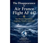 The Disappearance of Air France Flight AF447