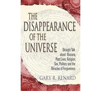 Gary R. Renard The Disappearance of the Universe (Tascabile)
