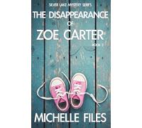 The Disappearance of Zoe Carter: A Mystery Thriller
