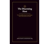 The Disarming Host: Premises Liability, State-Created Danger, and the Duty Owed to an Invitee