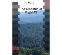 The Disaster Of Flight 49