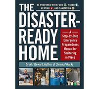 Creek Stewart The Disaster-Ready Home (Tascabile)