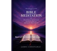 The Disciple’s Path: Bible Meditation