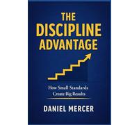 The Discipline Advantage