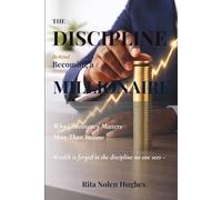 The Discipline Behind Becoming a Millionaire: Why Consistency Matters More Than Income