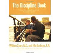 [The Discipline Book] [By: William Sears] [March, 2004]