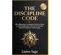 THE DISCIPLINE CODE | Easy - Medium: 550+ Masterpiece Cryptogram Puzzles to Forge an Unbreakable Mind: Decode the Timeless Wisdom of History’s ... Print Mental Discipline Challenge for Adults.