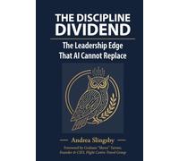 The Discipline Dividend: The Leadership Edge AI Cannot Replace