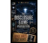 The Disclosure Game: How Spielberg and the Pentagon Are Preparing Humanity for Contact